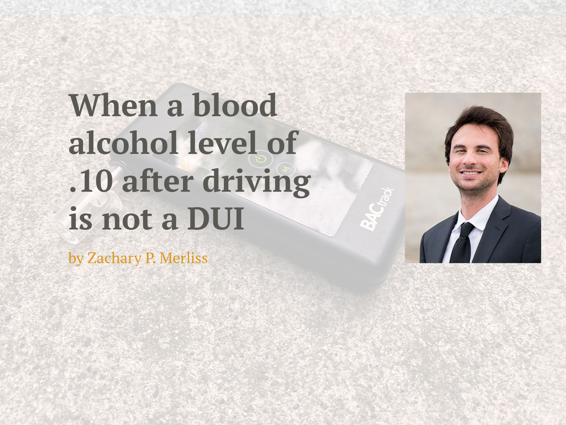 When A Blood Alcohol Level Of 10 After Driving Is Not A DUI